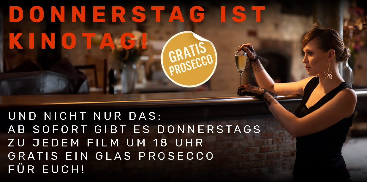 Jeden Donnerstag ein Glas gratis Prosecco für Filme um 18:00